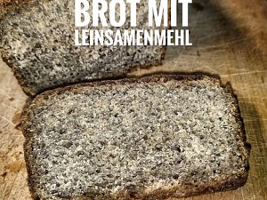 Dinkel-Vollkorn-Brot mit Leinsamenmehl